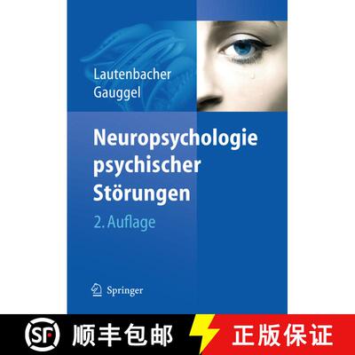 【3-4周达】Neuropsychologie psychischer Stoerungen (2., vollständig aktualisierte und erweiterte Auf... [9783540723394]