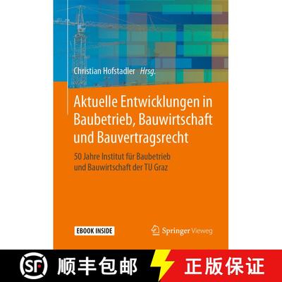 【3-4周达】Aktuelle Entwicklungen in Baubetrieb, Bauwirtschaft und Bauvertragsrecht: 50 Jahre Institu... [9783658274306]