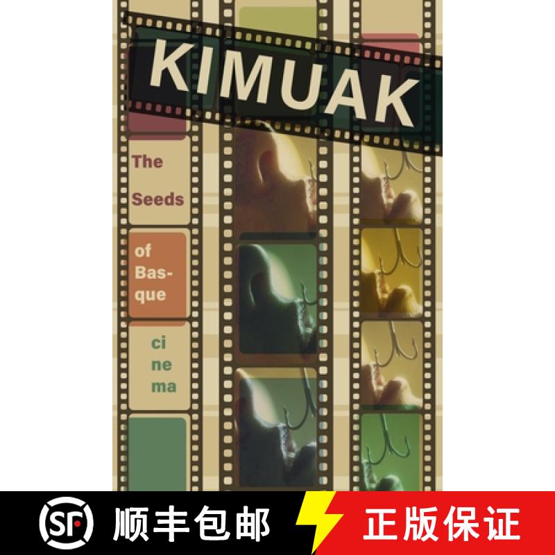 【3-4周达】Kimuak: The Seeds of Basque Cinema [9781935709992]