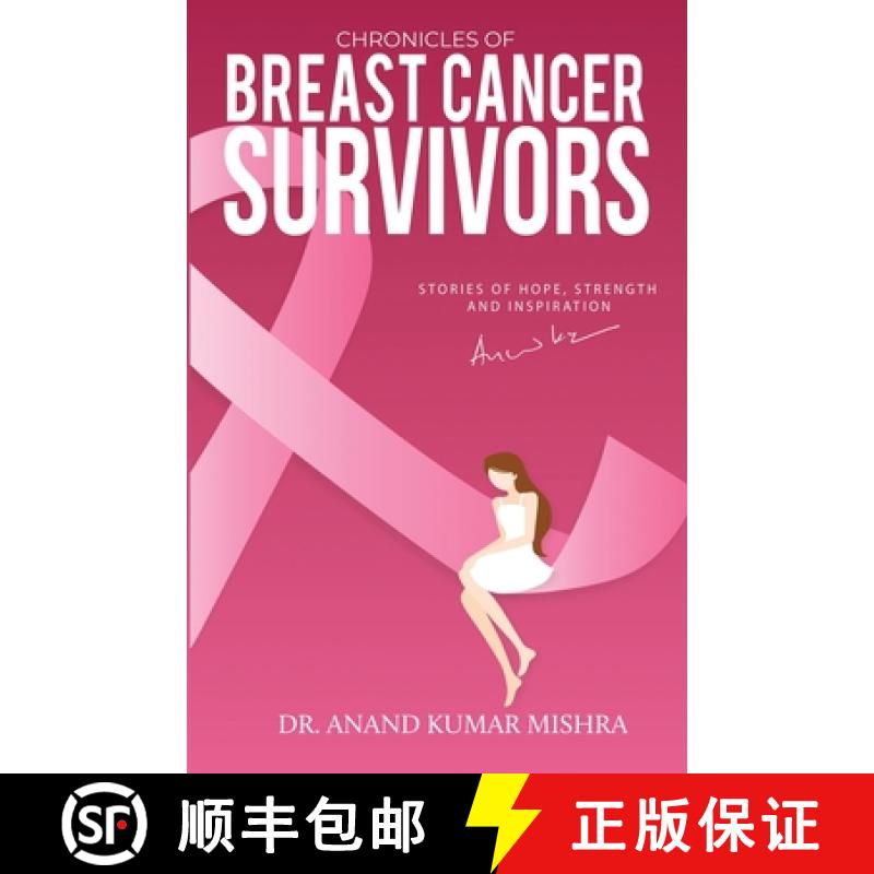 【2-3周达】Chronicles Of Breast Cancer Survivors: Stories of Hope, Strength and Inspiration [9781957456089]