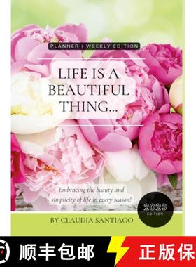 【3-4周达】Life Is A Beautiful Thing - The Beauty of Peonies by Claudia Santiago: Embracing the Beaut... [9781387140633]