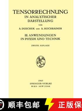 【3-4周达】Grundzüge Der Tensorrechnung in Analytischer Darstellung: III. Teil: Anwendungen in Physi... [9783211807149]