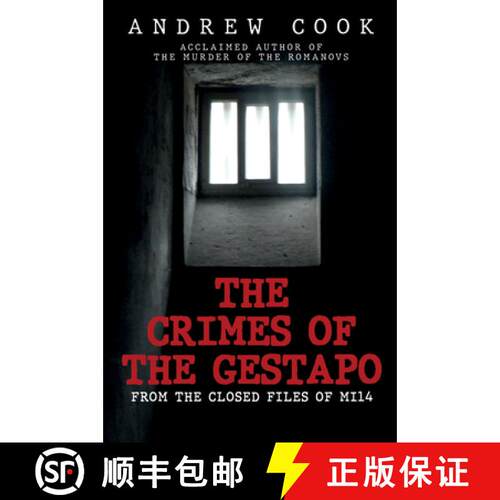【3-4周达】精装 The Crimes of the Gestapo: From the Closed Files of Mi14 [9781445698366]