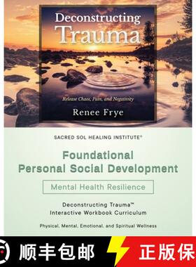 【3-4周达】Foundational Personal Social Development: Deconstructing Trauma(TM) Interactive Workbook C... [9798989654895]