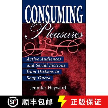 【3-4周达】Consuming Pleasures: Active Audiences and Serial Fictions from Dickens to Soap Opera [9780813192826]