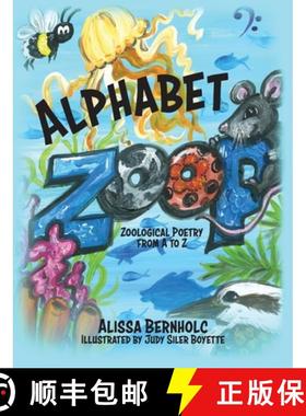 预订 Alphabet ZooP: Zoological Poetry From A to Z [9781960146144]