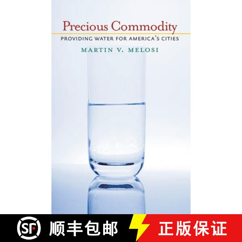 【3-4周达】Precious Commodity: Providing Water for America's Cities [9780822961413]