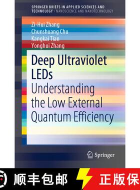 【3-4周达】Deep Ultraviolet LEDs : Understanding the Low External Quantum Efficiency [9789811361784]