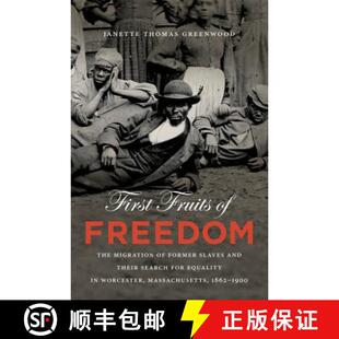 预订 Slaves Equality and Their Freedom Migration Worcest... 9780807871041 The Former for Search Fruits First