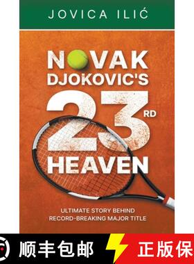 【3-4周达】Novak Djokovic's 23rd Heaven [9798223355113]