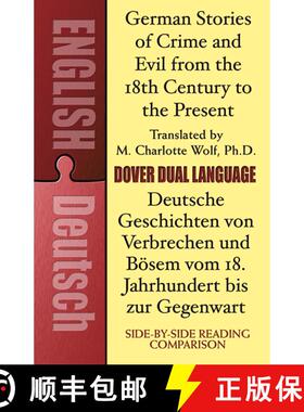 预订 German Stories of Crime and Evil from the 18th Century to the Present / Deutsche Geschichten von... [9780486796581]