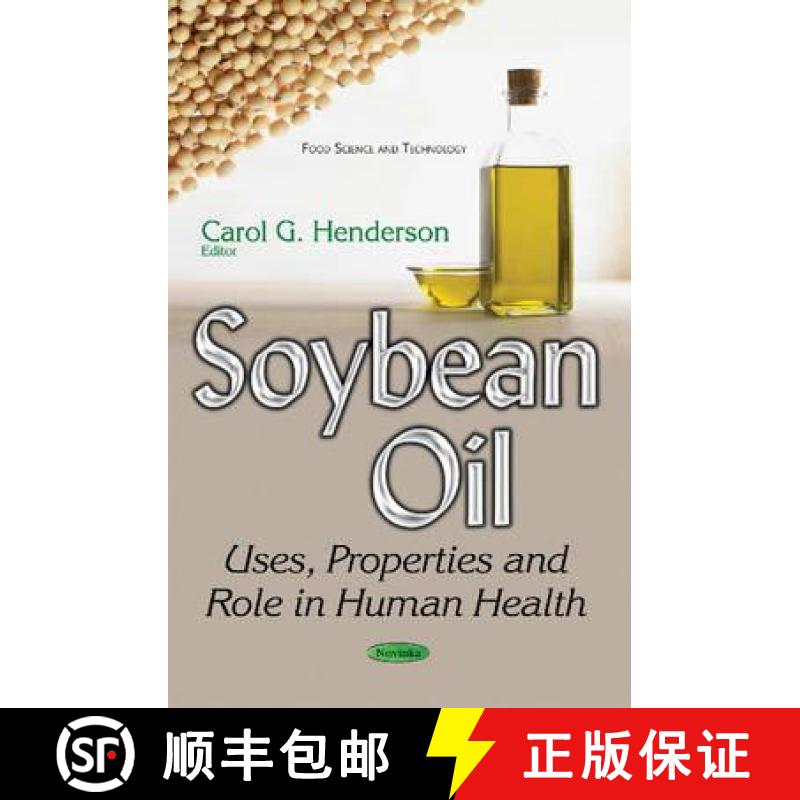 【3-4周达】Soybean Oil: Uses, Properties and Role in Human Health [9781634857468]