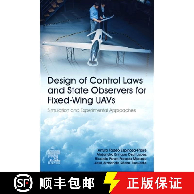 【3-4周达】Design of Control Laws and State Observers for Fixed-Wing Uavs: Simulation and Experimenta... [9780323954051]
