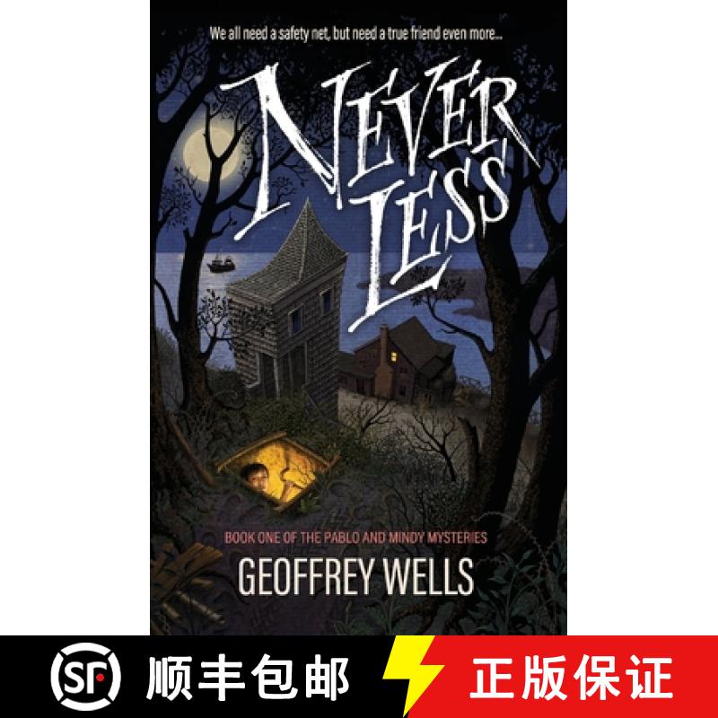 【3-4周达】Never Less: We all need a safety net, but need a true friend even more [9798986383613]