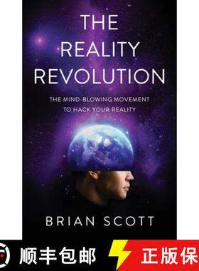 【3-4周达】The Reality Revolution: The Mind-Blowing Movement to Hack Your Reality [9781544506180]