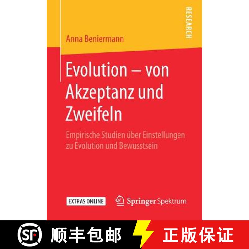 【3-4周达】Evolution - von Akzeptanz und Zweifeln : Empirische Studien über Einstellungen zu Evoluti... [9783658241049]