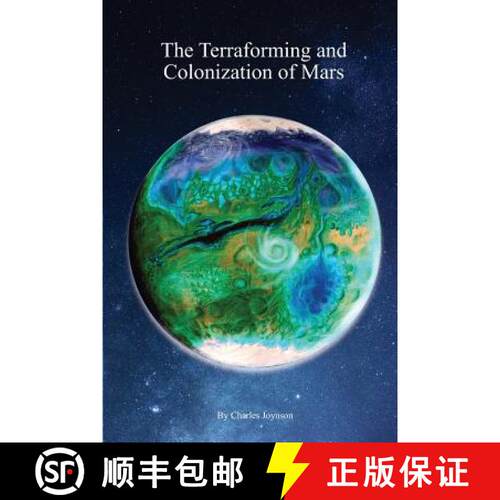 【3-4周达】The Terraforming and Colonization of Mars: Adding Life to Mars [9780995674127]
