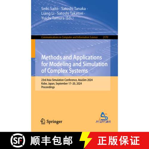 【3-4周达】Methods and Applications for Modeling and Simulation of Complex Systems: 23rd Asia Simulat... [9789819772247]