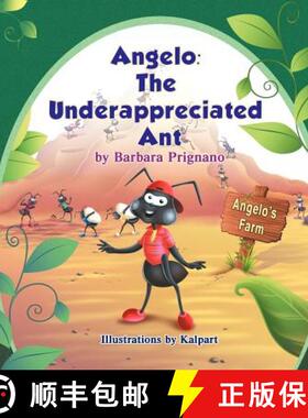 预订 Angelo: The Underappreciated Ant [9781618971777]