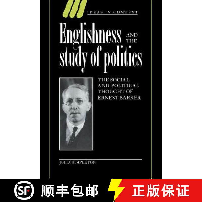【3-4周达】Englishness and the Study of Politics: The Social and Political Thought of Ernest Barker -... [9780521461252]