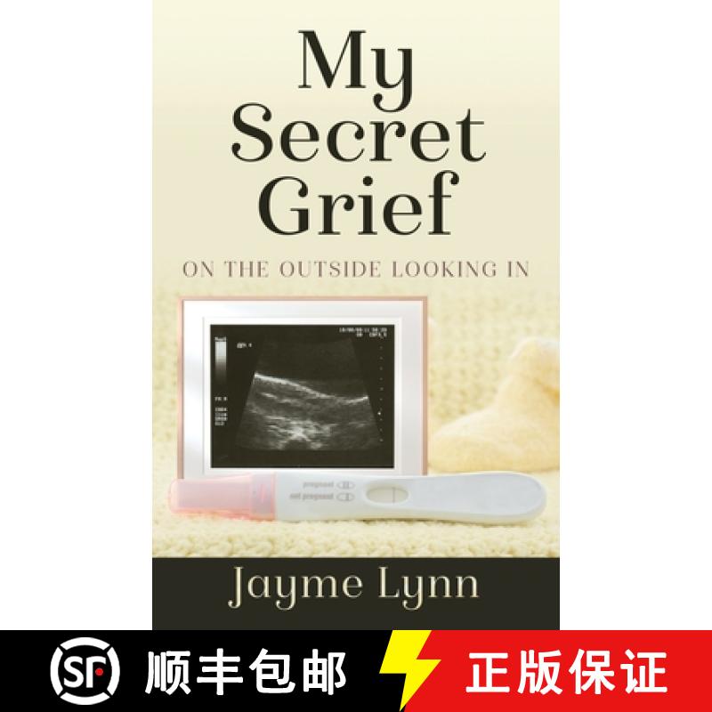 【2-3周达】My Secret Grief: On The Outside Looking In [9781647467111]