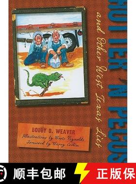 预订 Hotter 'n Pecos: And Other West Texas Lies [9780896727038]