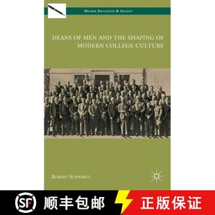 【3-4周达】Deans of Men and the Shaping of Modern College Culture [9780230622586]