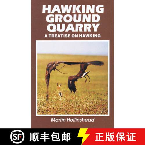 【3-4周达】精装 Hawking Ground Quarry: A Treatise on Hawking [9780888393067]