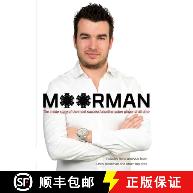 【2-3周达】Moorman : The Inside Story of the Most Successful Online Poker Player of All Time [9781909457652]