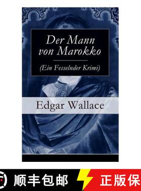 【3-4周达】Der Mann von Marokko (Ein Fesselnder Krimi): Ein spannender Krimi-Klassiker [9788026864158]