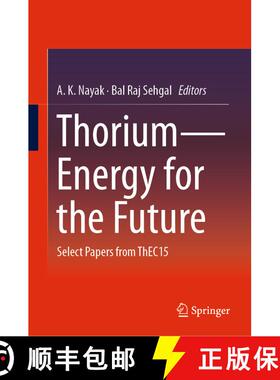 【3-4周达】Thorium--Energy for the Future: Select Papers from Thec15 [9789811326578]