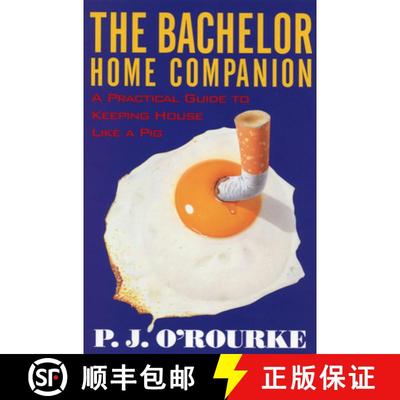 【3-4周达】The Bachelor Home Companion: A Practical Guide to Keeping House Like a Pig [9780871136862]