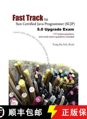 【3-4周达】Fast Track to Sun Certified Java Programmer (Scjp) 5.0 Upgrade Exam [9781430303930]