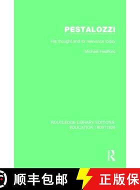 【3-4周达】Pestalozzi: His Thought and Its Relevance Today [9781138217133]