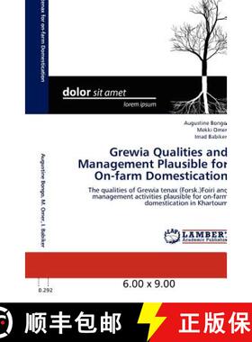 预订 Grewia Qualities and Management Plausible for On-Farm Domestication [9783846583968]