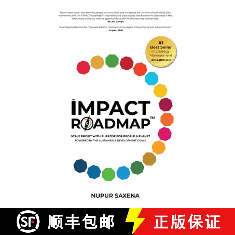 【2-3周达】The IMPACT Roadmap: Scale Profit with Purpose for People and Planet(TM). Powered by the Su... [9781739105402]