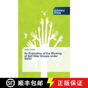 预订 An Evaluation of the Working of Self Help Groups under SGSY [9783639769241]
