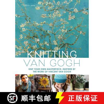 【3-4周达】精装 Knitting Van Gogh: Knit Your Own Masterpiece, Inspired by the Work of Vincent van Gogh [9798886741759]