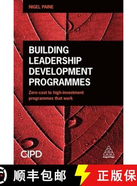 【3-4周达】Building Leadership Development Programmes: Zero-Cost to High-Investment Programmes That Work [9780749476939]