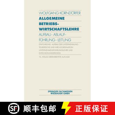 【3-4周达】Allgemeine Betriebswirtschaftslehre : Aufbau · Ablauf · Führung · Leitung (10. Auflage... [9783409320566]