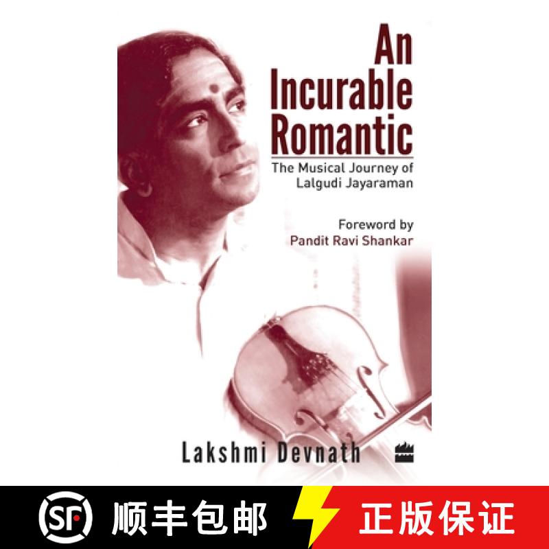 【2-3周达】An Incurable Romantic: The Incredible Journey of Lalgudi Jayaraman [9789350291887]