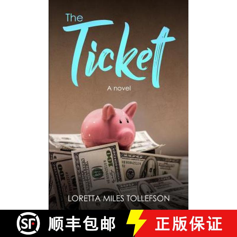【3-4周达】The Ticket: a novel [9780692234815]
