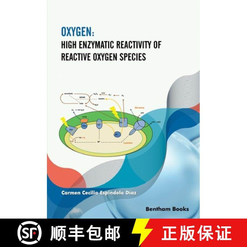 【3-4周达】Oxygen: High Enzymatic Reactivity of Reactive Oxygen Species [9789815036657]