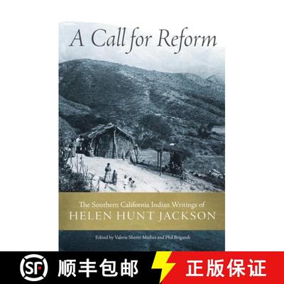 预订 A Call for Reform – The Southern California Indian Writings of Helen Hunt Jackson [9780806143637]