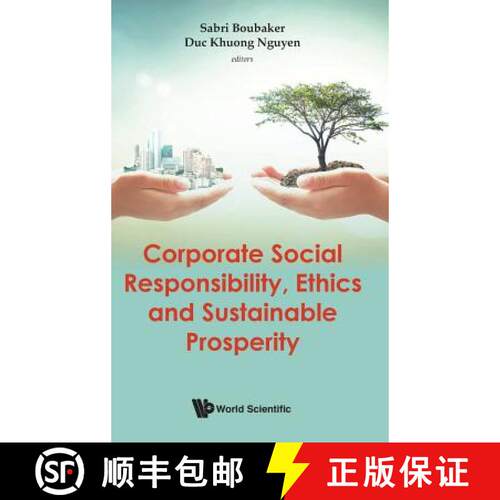 预订 精装 CORPORATE SOCIAL RESPONSIBILITY, ETHICS AND SUSTAINABLE PROSPERITY [9789811206870]