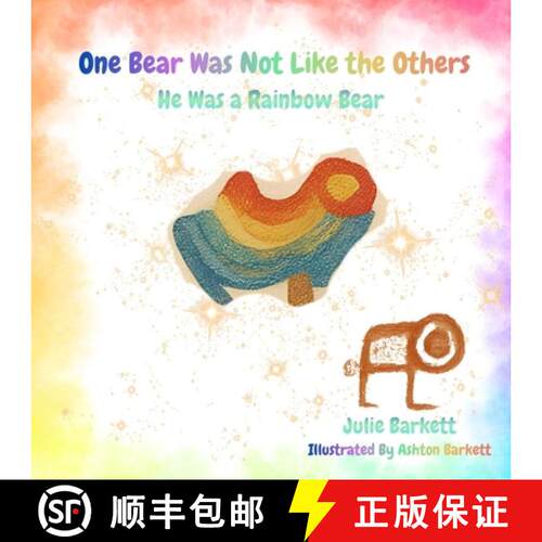 【3-4周达】One Bear Was Not Like the Others: He Was a Rainbow Bear [9798995522317]