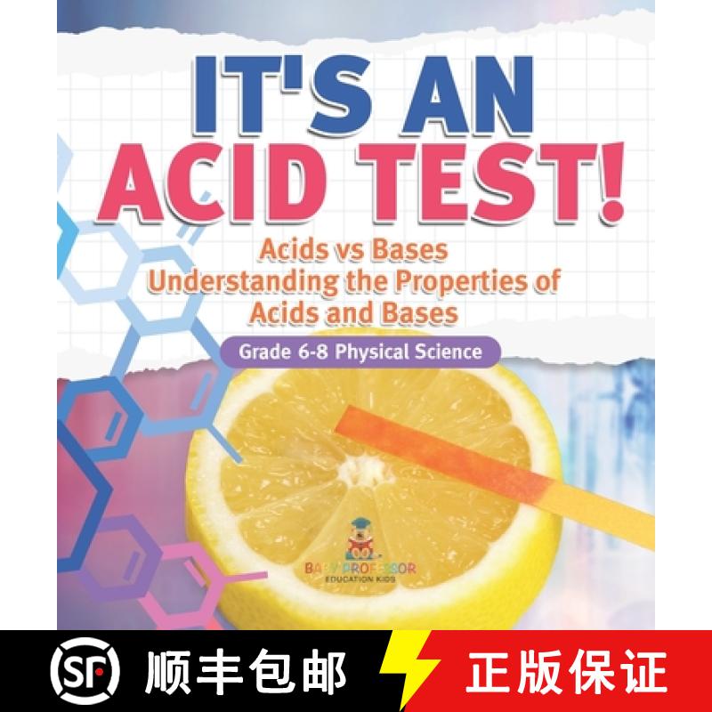 【3-4周达】It's an Acid Test! Acids vs Bases | Understanding the Properties of Acids and Bases | Grad... [9781541998131]