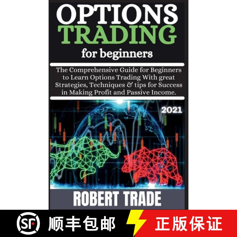 【2-3周达】Options TrАding for BЕginnЕrs ( 2021 ): Thе Comprеhеns... [9781802268270]
