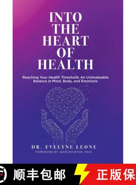 【3-4周达】Into the Heart of Health: Reaching Your Health Threshold, an Unshakeable Balance in Mind, ... [9781982261436]