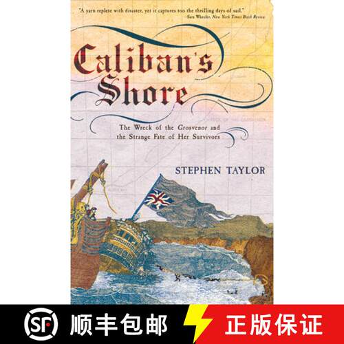 【3-4周达】Caliban`s Shore – The Wreck of the Grosvenor and the Strange Fate of Her Survivors [9780393327076]